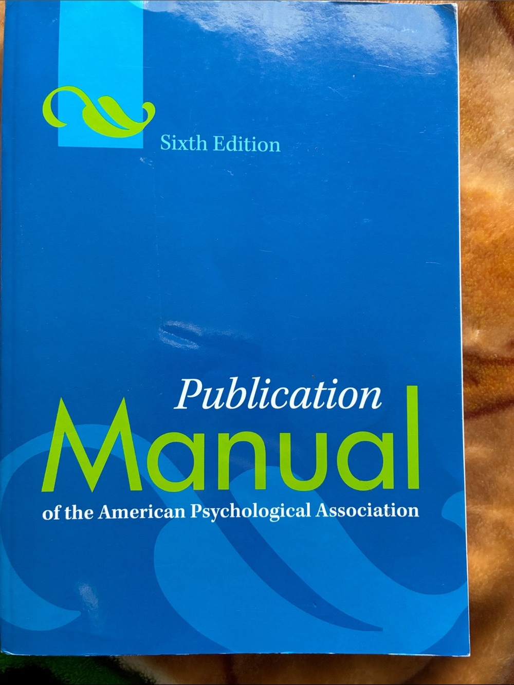 Publication Manual 6th Edition ISBN 13: 978-1-4338-0561-5